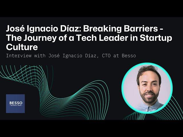 José Ignacio Díaz: Breaking Barriers - The Journey of a Tech Leader in Startup Culture