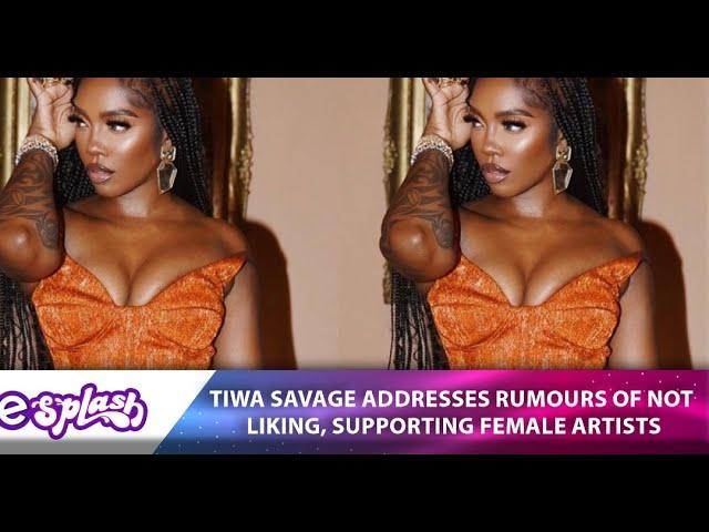 Tiwa Savage Addresses Rumors That She Doesn’t Support Female Artists.