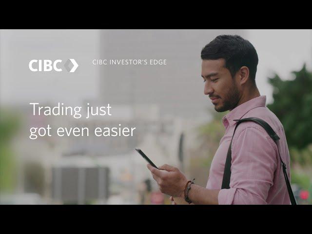 CIBC Investor’s Edge: Introducing Quick Trade