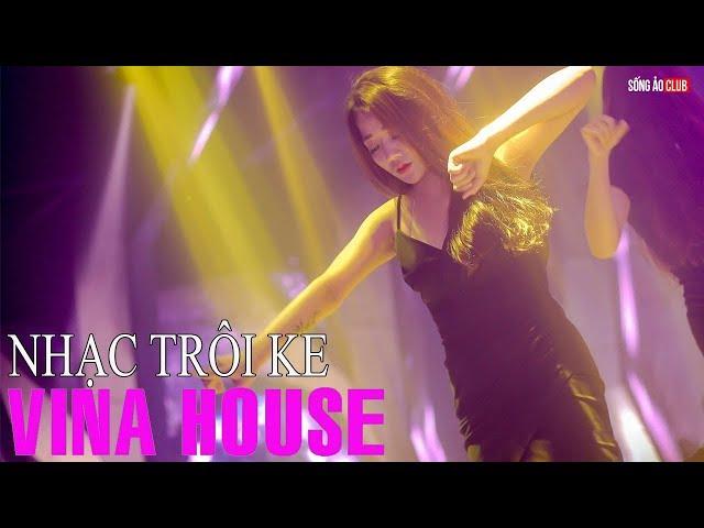 Nonstop Vinahouse 2022 - Nhạc Trôi Ke (Vol 2) - Nonstop DJ 2022 - Nhạc bay phòng hay nhất 2022