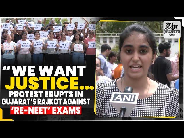 “We want justice…” Protest erupts in Gujarat’s Rajkot against ‘Re-NEET’ exams