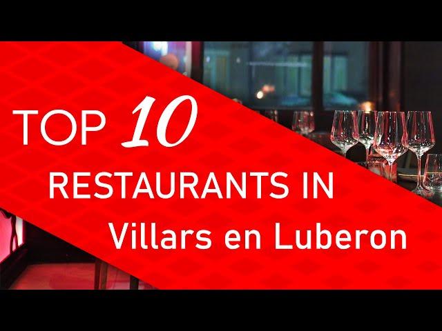 Top 10 best Restaurants in Villars en Luberon, France