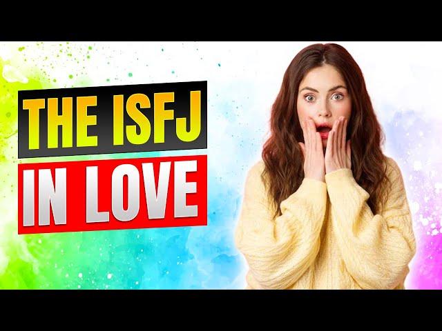 The ISFJ in Love