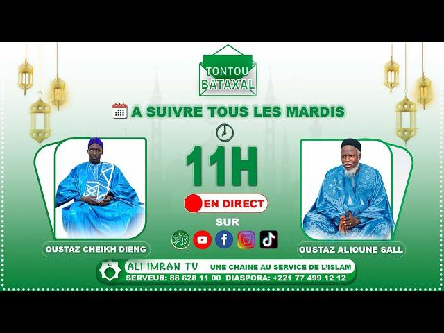 (DIRECT) Tontou Bataxal Ak Oustaz Alioune Sall et Cheikh Dieng du mardi 10  Septembre 2024