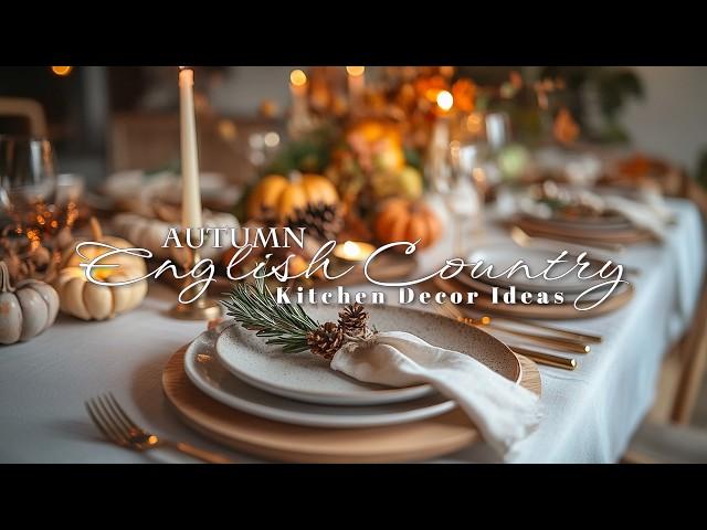 Fall in Love with Your Kitchen: English Country Autumn Decor Ideas