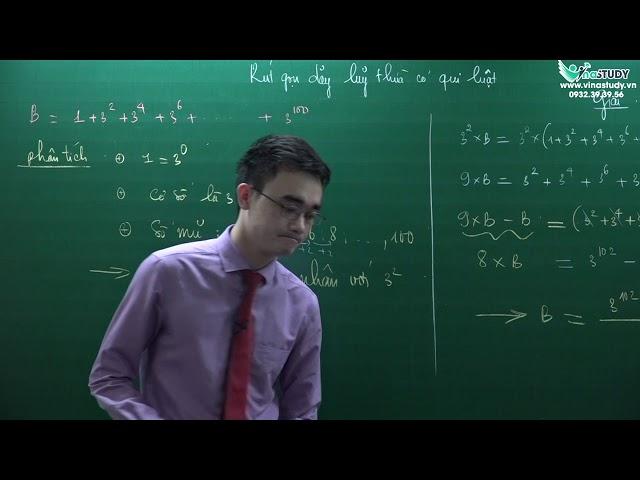 [Toán nâng cao lớp 6] Phương pháp rút gọn dãy lũy thừa có qui luật - Học trực tuyến Vinastudy.vn