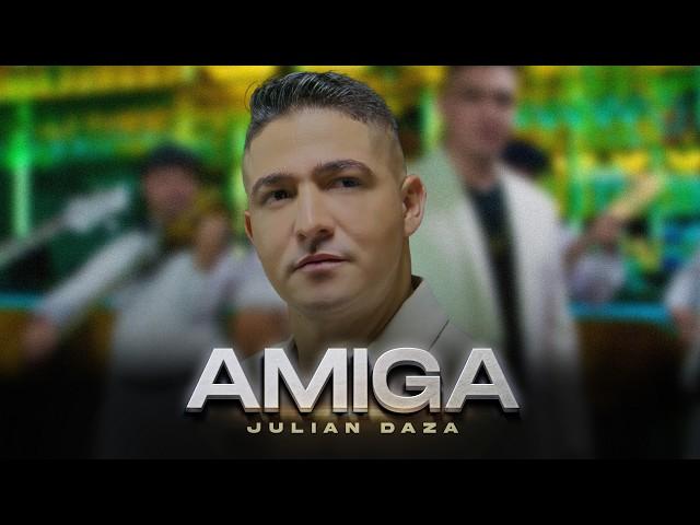 Julian Daza | AMIGA (Video Oficial)