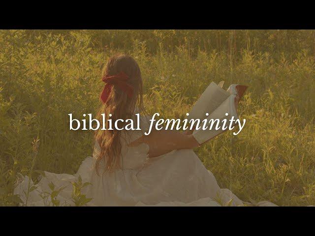 The Best Womanhood Is Biblical Womanhood