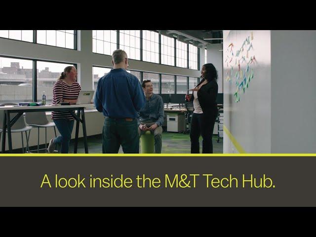 A Look Inside the M&T Tech Hub