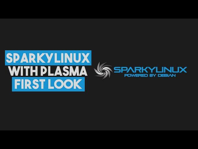 First Look at SparkyLinux 2021.3 with KDE Plasma