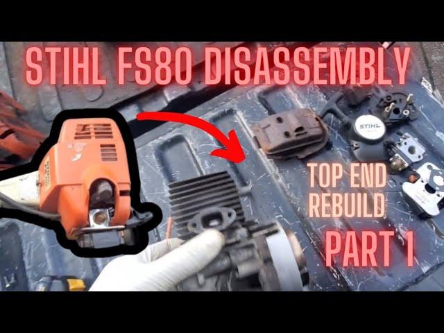 Stihl fs80 fs85 Disassembly Top End rebuild Part 1