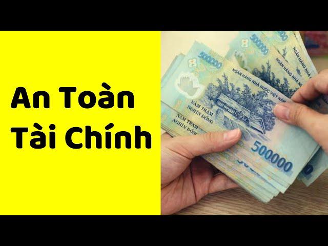 3 CÁCH AN TOÀN TÀI CHÍNH: làm ra và giữ chắc tiền