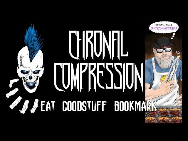 CHRONAL COMPRESSION: EAT GOODSTUFF Bookmark