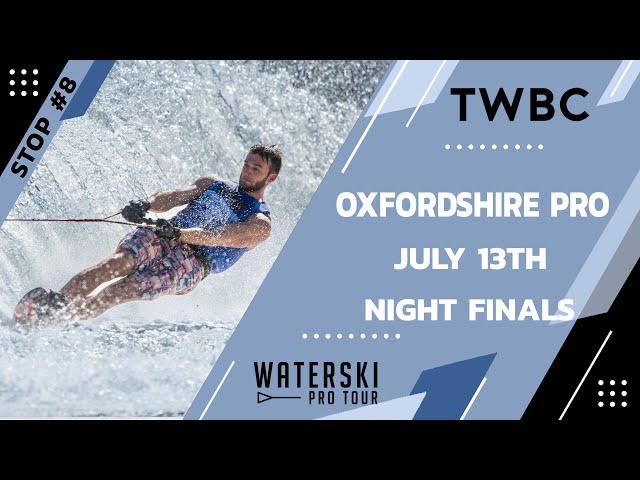 2024 Oxfordshire Pro - Day 2 - Night Finals