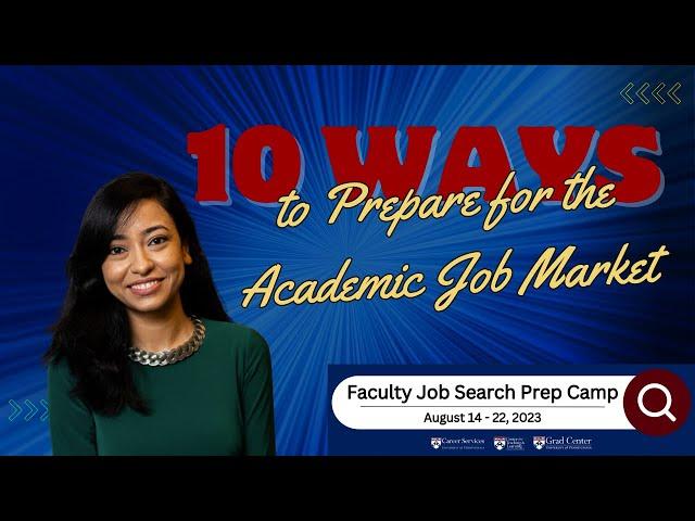 10 Ways to Prepare for the Academic Job Market