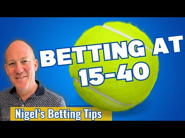 The Critical 15-40 Score in Tennis Betting - Tennis Betting Tutorials from Betting Weekly