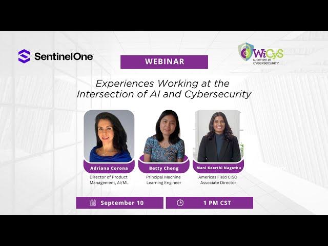 SentinelOne Webinar | Experiences Working at the Intersection of AI and Cybersecurity