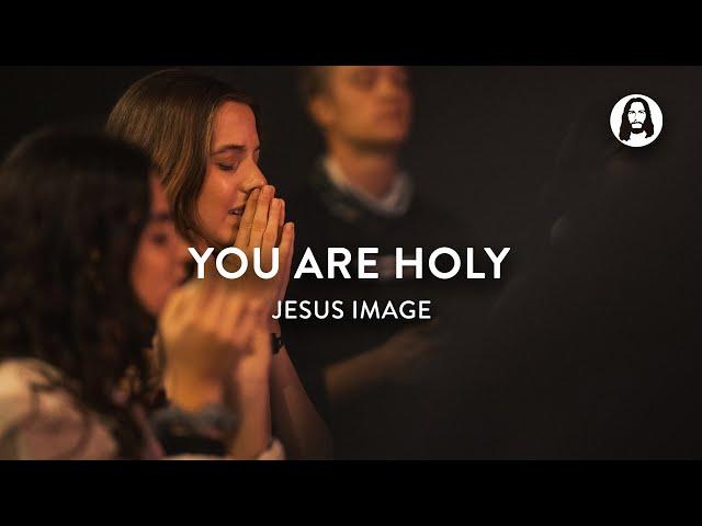 You Are Holy | Jesus Image