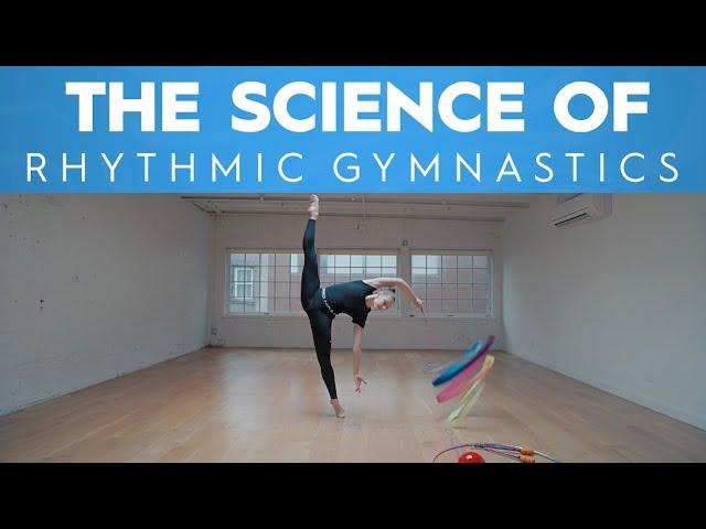 The Science of Rhythmic Gymnastics