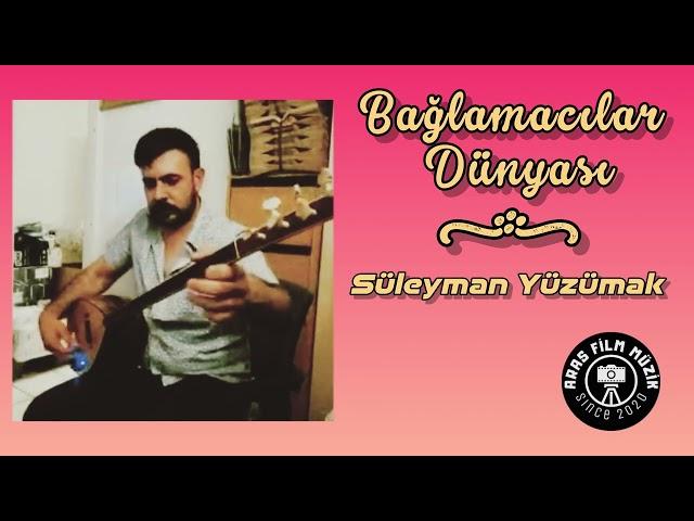 Bağlamacılar Dünyası (Süleyman Yüzümak)