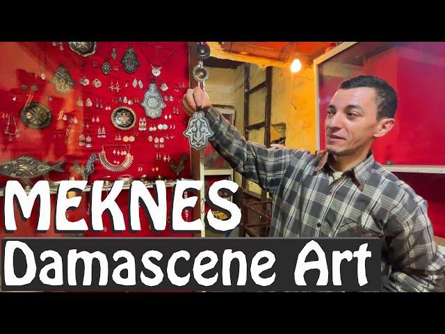  Moroccan ART in  Meknes,  DAMASCENE  Metalwork