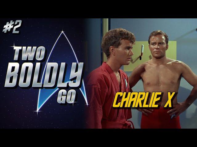 Two Boldly Go - Star Trek TOS S1E2: Charlie X - Review