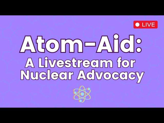 Atom-Aid 2024 Live!