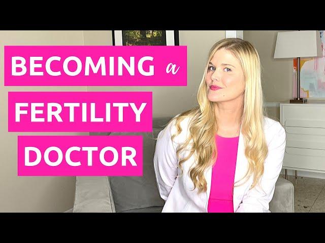 How Did I Become A Fertility Doctor? My Journey in Medicine