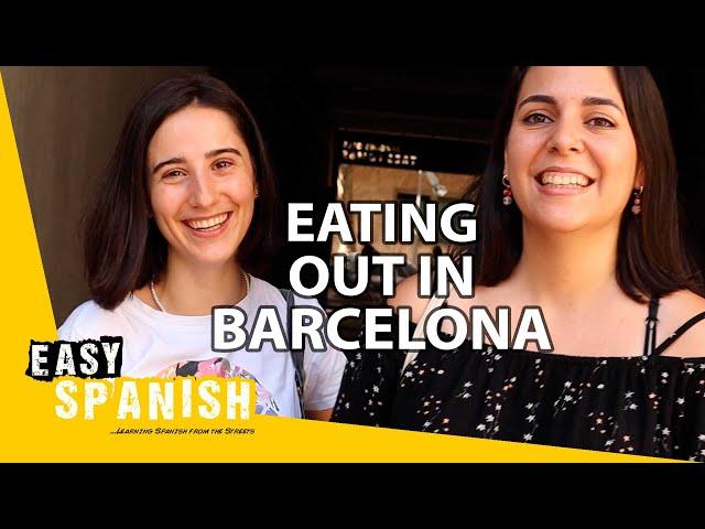 What Do Locals Say About Restaurants in Barcelona? | Easy Spanish 250