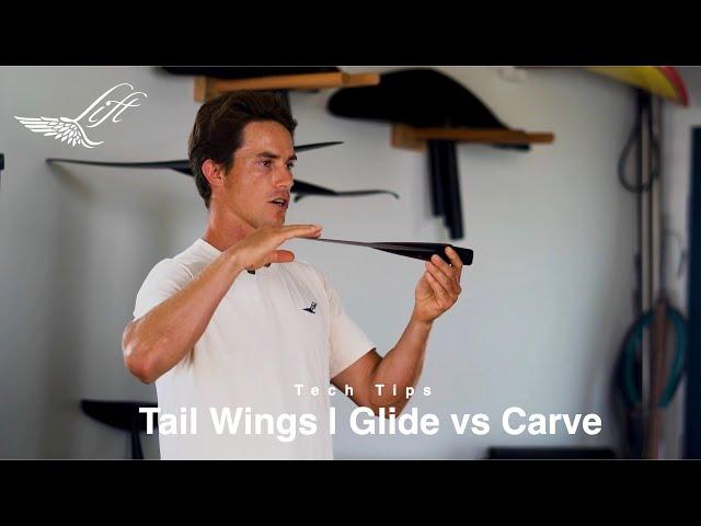 Tech Tips | Tail Wings | Glide vs Carve