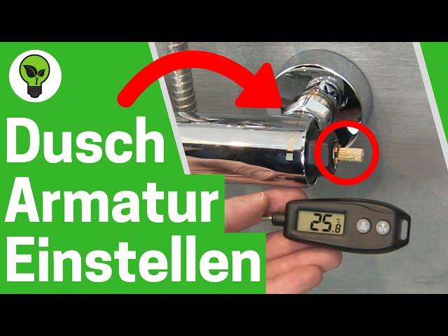 Duscharmatur Einstellen  TOP ANLEITUNG: Wie Temperatur & Thermostat Kartusche in Dusche Einstellen?