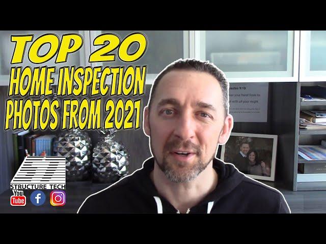 Top 20 Home Inspection Photos from 2021