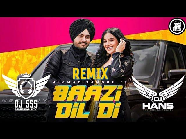 Baazi Dil di Dhol Remix - DJ Hans X DJ SSS | Himmat Sandhu | New Punjabi Songs 2020