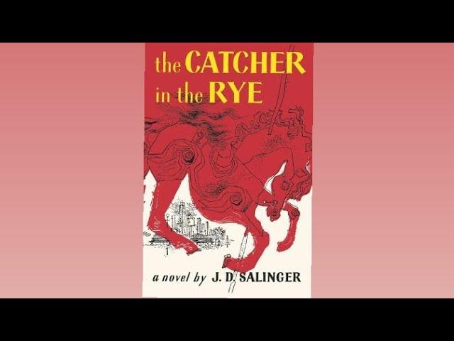 The Catcher In The Rye - J.D Salinger