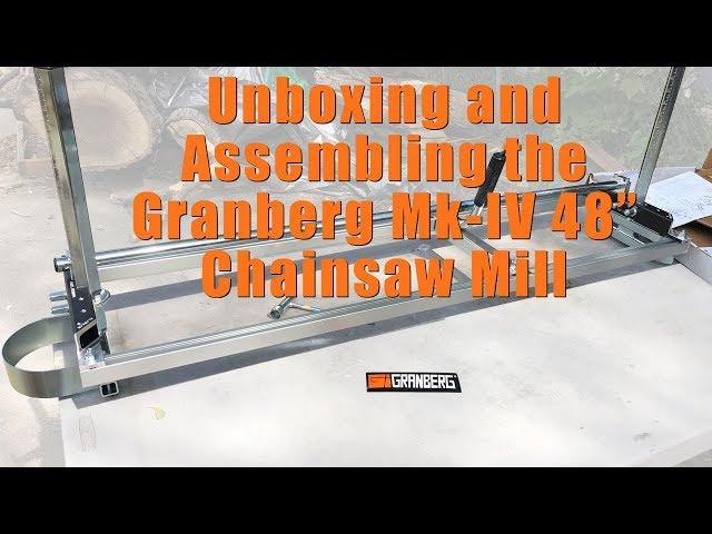 Unboxing and Assembling a Granberg Mk-IV 48" Alaskan Chainsaw Mill