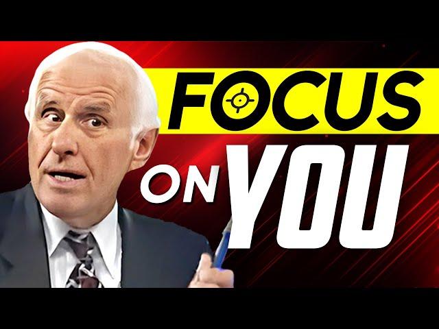 FOCUS ON YOU. PEOPLE COME AND GO | Jim Rohn Motivational Speech