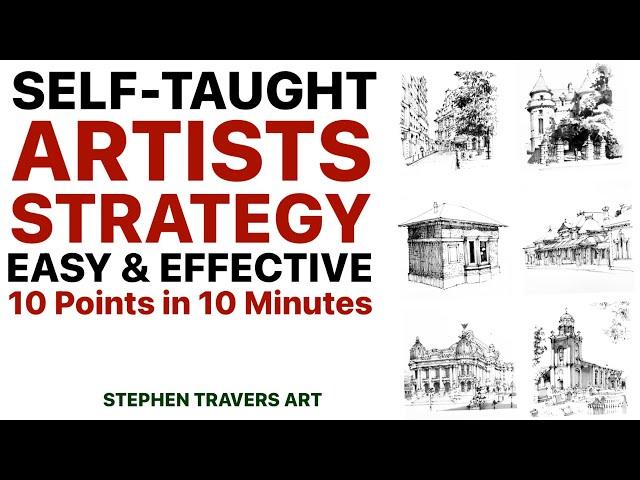 Learning Strategy for the Self Taught Artist   10 Points in 10 Minutes