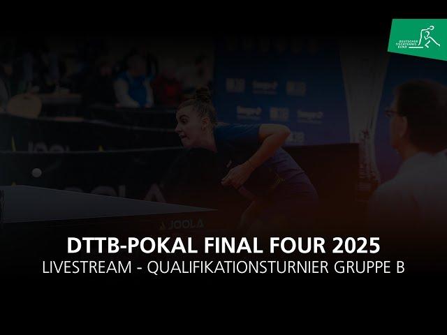 DTTB-Pokalmeisterschaften der Damen Final Four 2025 I Qualifikationsturnier Gruppe B