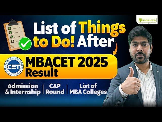 Things To Do After MAH MBACET 2025 Results | Admission & Internship | CAP Round | Top MBA Colleges