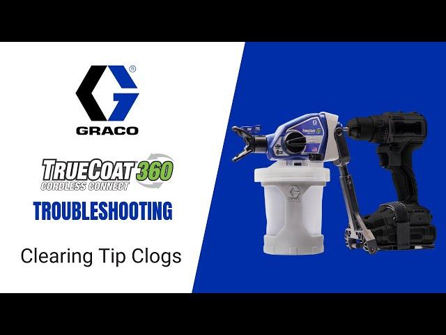 TrueCoat 360 Cordless Connect Drill Sprayer - Clearing a Tip Clog