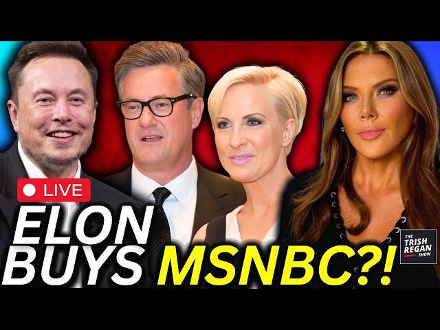 JUST IN: Elon Musk’s Buying MSNBC?! Joe & Mika Finally Out of a Job?! | Trish Regan Show