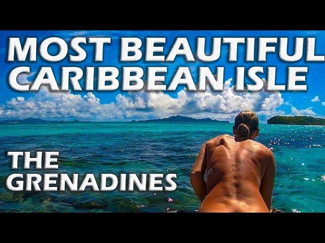 Most Beautiful Caribbean Islands - The Grenadines - S4:E32