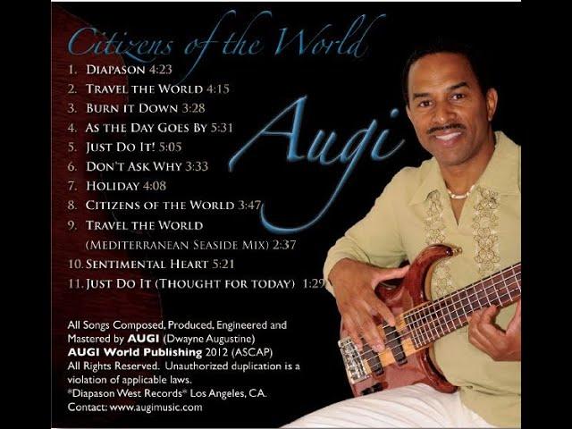 As the Day Goes By [excerpt] (Track 4 ) by Augi (Dwayne Augustine) CD: Citizens of the World