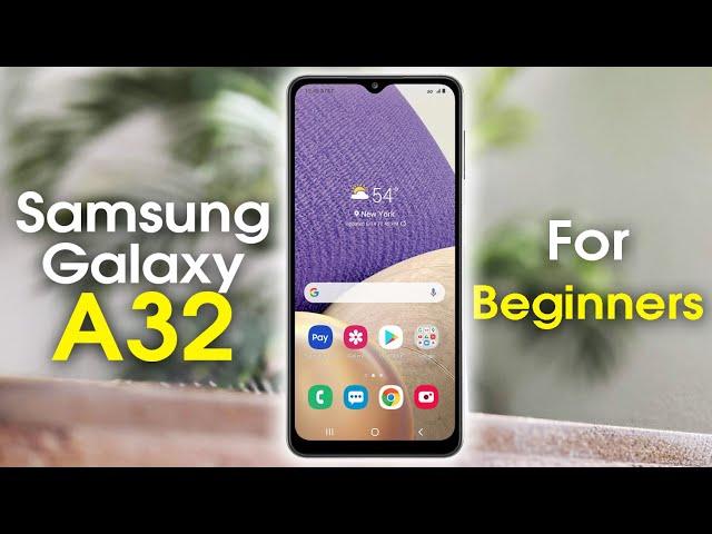 Samsung Galaxy A32 for Beginners (Learn the Basics in Minutes)