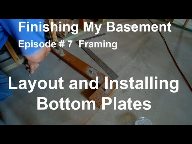 Episode 7 Layout and installing Bottom plates
