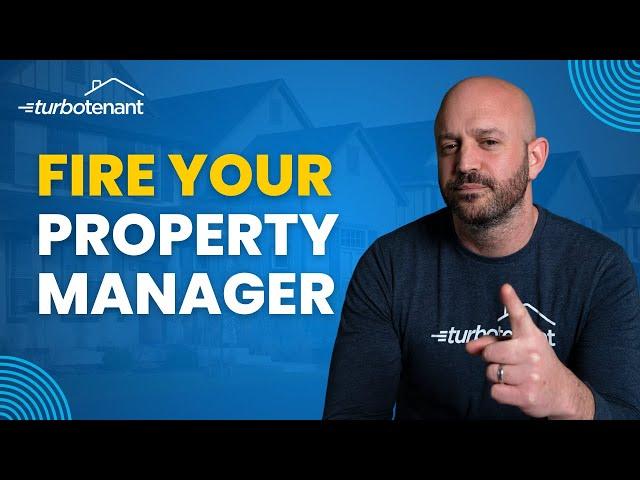 You Should Fire Your Property Manager in 2025