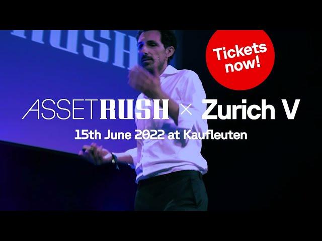 AssetRush x Zurich V - The Ecosystem Where Investors and Innovators Meet