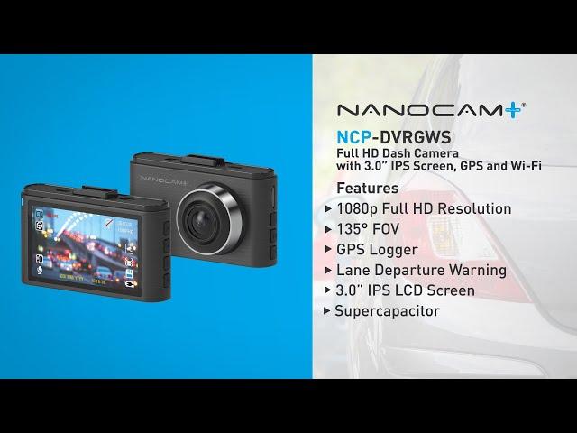 Nanocam+ NCP-DVRGWS | Full HD Dash Camera with 3.0" IPS Screen, GPS and Wi-Fi