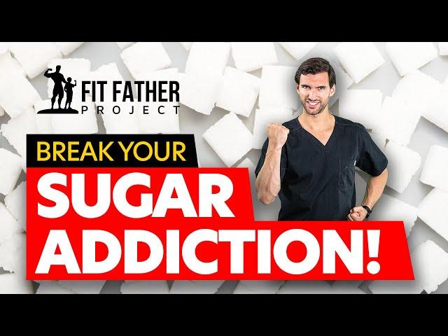 How To Break Your Sugar Addiction!