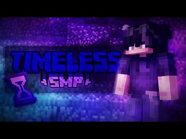 Timeless SMP (APPLICATIONS OPEN)